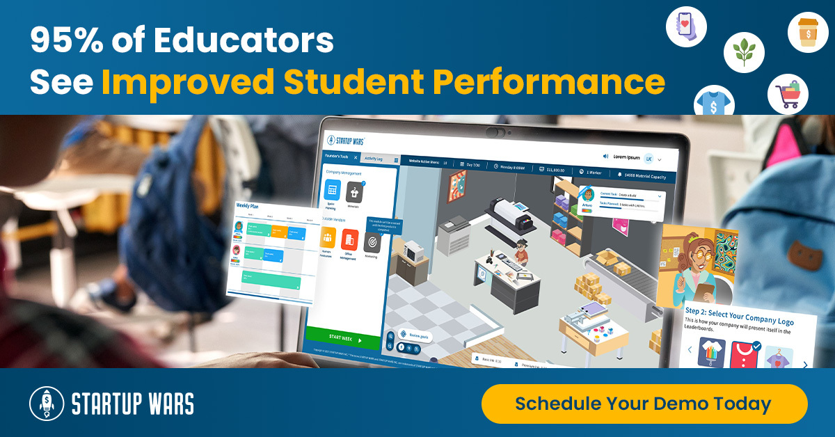 Business simulations – A classroom setting with a laptop showing the "Startup Wars" simulation platform, featuring business management tools and a virtual company workspace. The text reads "95% of Educators See Improved Student Performance" with a call-to-action button saying "Schedule Your Demo Today."