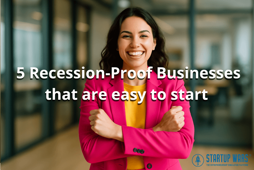 5 Recession-Proof Businesses that are easy to start (1)