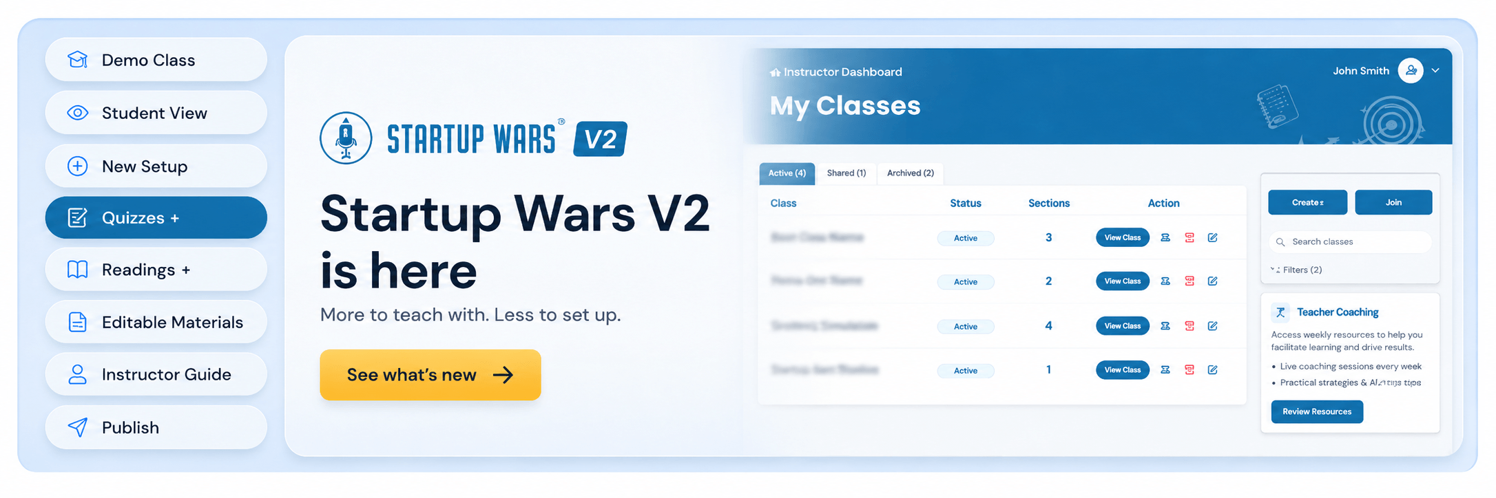 Startup Wars V2 announcement banner showing the instructor dashboard alongside new features, including Demo Class, Student View, quizzes, readings, editable materials, the Instructor Guide, and publishing tools.